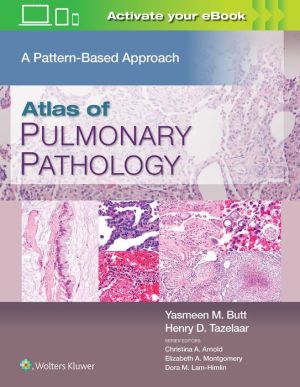 Atlas of Pulmonary Pathology : A Pattern Based Approach to Neoplastic and Non-Neoplastic Biopsies - Image 19