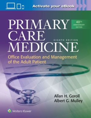 Primary Care Medicine: Office Evaluation and Management of the Adult Patient, 8e**