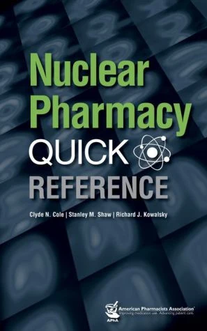 Nuclear Pharmacy Quick Reference - Image 2