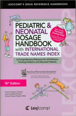 Lexi-Comp's Pediatric & Neonatal Dosage Handbook With International Trade Names Index: A Comprehensive Resource for All Clinicians Treating Pediatric, 18e** - Image 23