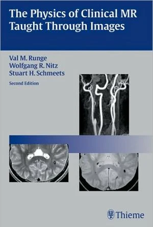 The Physics of Clinical MR Taught Through Images ** - Image 6