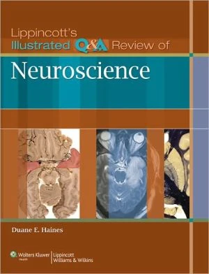 Lippincott Illustrated Q&A Review of Neuroscience** - Image 14