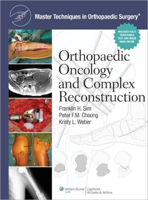 Master Techniques in Orthopaedic Surgery: Orthopaedic Oncology and Complex Reconstruction - Image 2