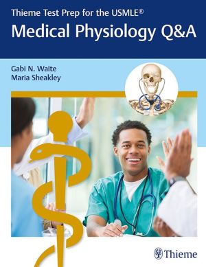 Thieme Test Prep for the USMLE: Medical Physiology Q&A - Image 9
