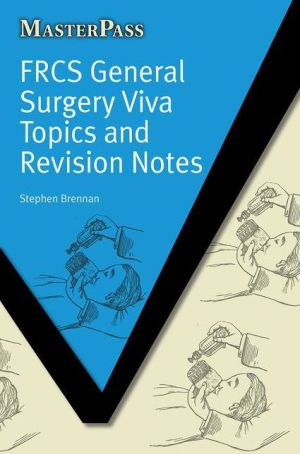 MasterPass: FCRS General Surgery Viva Topics and Revision Notes - Image 2