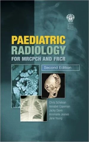 Paediatric Radiology for MRCPCH and FRCR, 2e - Image 7