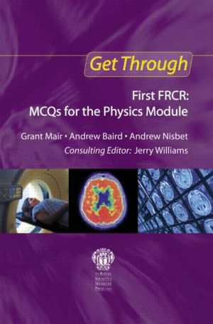 Get Through First FRCR: MCQs for the Physics Module - Image 7