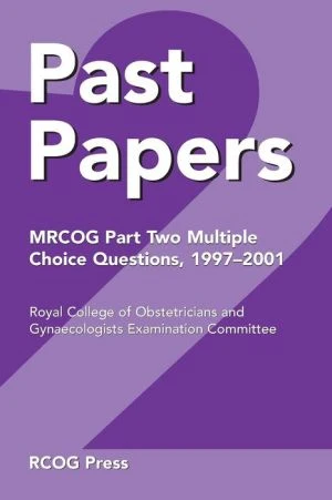Past Papers Mrcog Part Two Multiple Choice Questions: 1997–2001** - Image 35