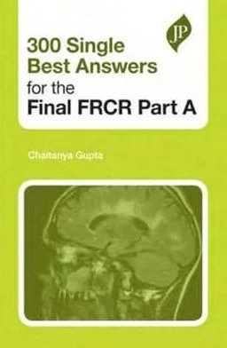300 Single Best Answers for the Final FRCR Part A - Image 20
