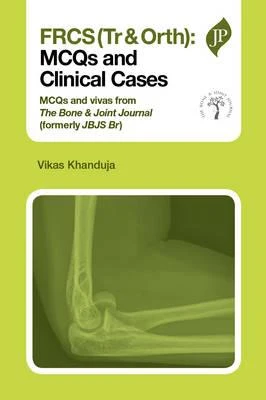 FRCS (Tr & Orth): MCQs and Clinical Cases - Image 30