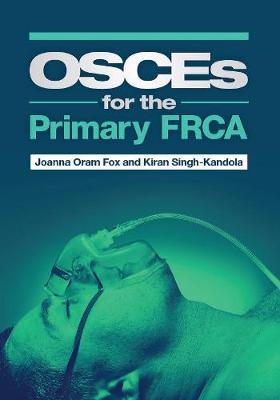 OSCEs for the Primary FRCA - Image 22