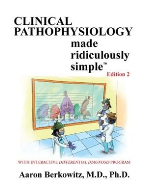 Clinical Pathophysiology Made Ridiculously Simple, 2e** - Image 21