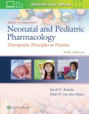 Yaffe and Aranda's Neonatal and Pediatric Pharmacology : Therapeutic Principles in Practice, 5e - Image 27