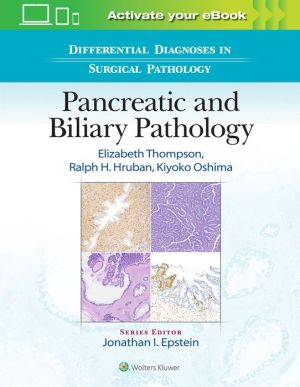 Differential Diagnoses in Surgical Pathology: Pancreatic and Biliary Pathology - Image 9