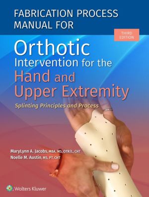 Fabrication Process Manual for Orthotic Intervention for the Hand and Upper Extremity, 3e - Image 12