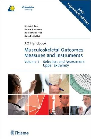 Musculoskeletal Outcomes Measures and Instruments : Vol1: Selection and Assessment Upper Extremity, Vol.2: Lower Extremities, 2e** - Image 17