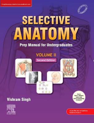 Selective Anatomy: Prep Manual for Undergraduates, Vol II, 2e**