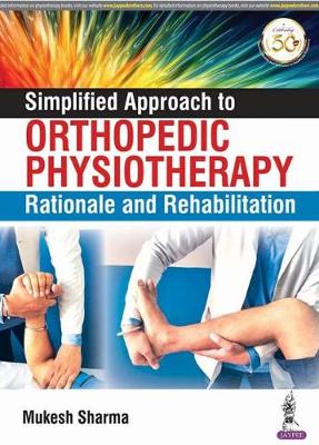 Simplified Approach To Orthopedic Physiotherapy Rationale And Rehabilitation - Image 14
