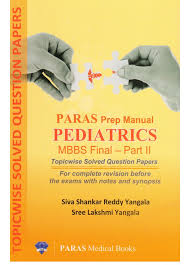 Paras Prep Manual Pediatrics: MBBS final Part 2 - Topic wise Sol Que Papers - Image 8