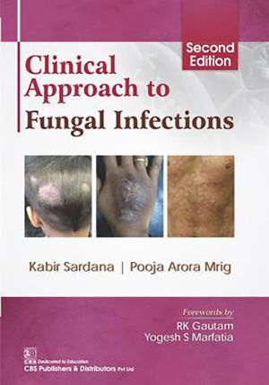 Clinical Approach to Fungal Infections, 2e (HB) - Image 12