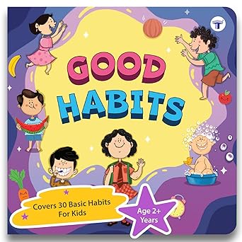 30 Basic Good Habits Book for Kids | Manners Book Encourage Kindness, Discipline, Fitness and Exercise | Children Books for 2 - 6 Year | Early Childhood Education | Colourful Illustration