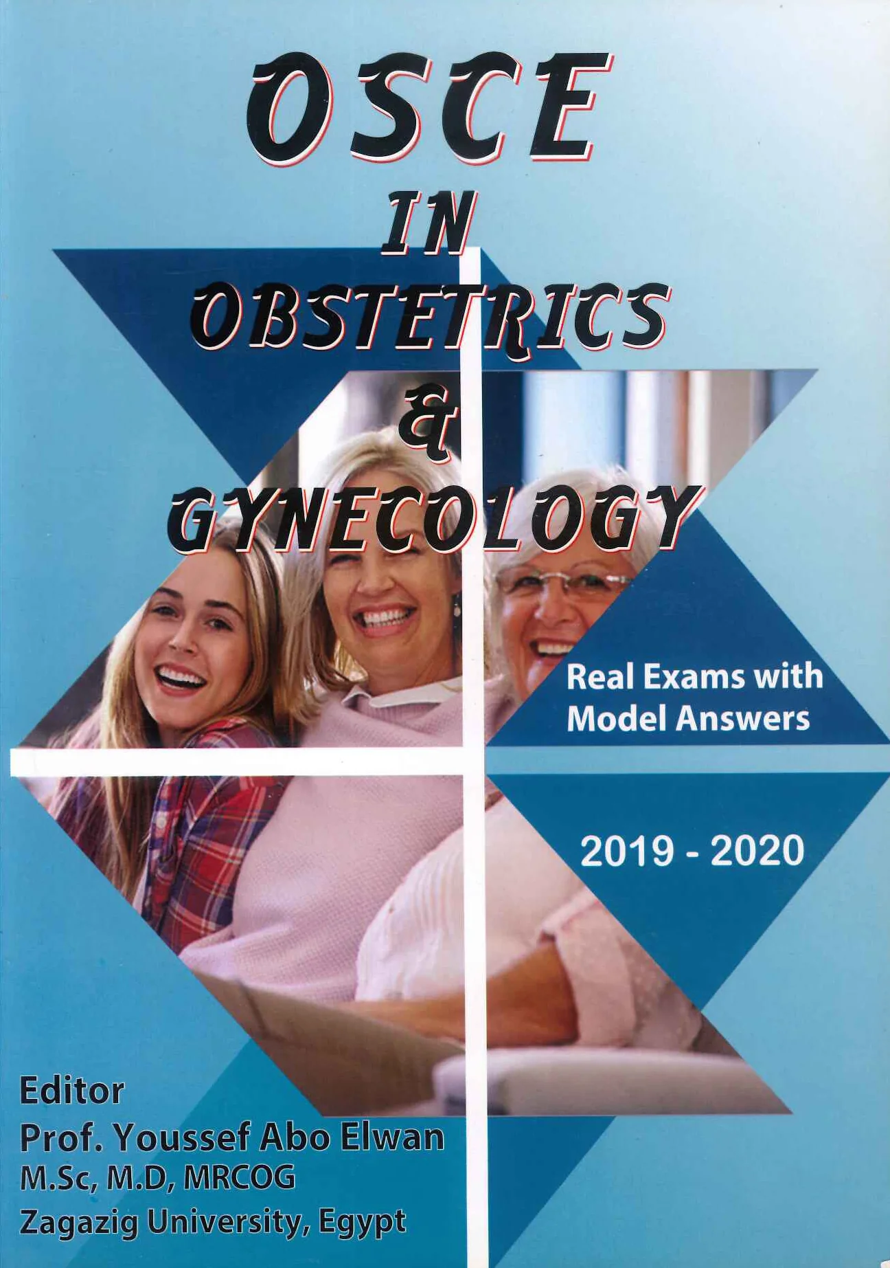 OSCE In Obstetrics and Gynaecology: Real Exams With Model Answers