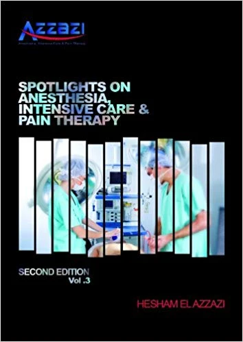 Elazzazi- Spotlight on Anesthesia, Intensive Care & Pain Therapy, 3-Volume Set, 2e - Image 13